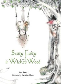 bokomslag Scary Fairy in Wicked Wood