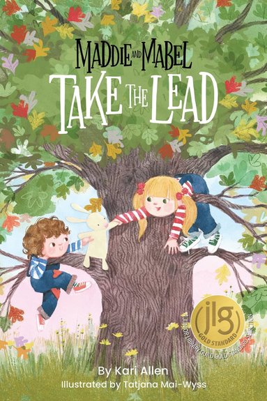 Kari Allen - Maddie and Mabel Take the Lead, Inbunden
