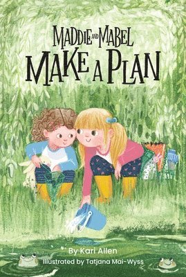 Maddie and Mabel Make a Plan 1