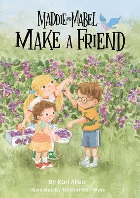 Kari Allen - Maddie and Mabel Make a Friend: Book 6, Inbunden