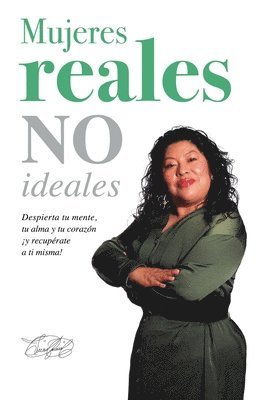 bokomslag Mujeres Reales No Ideales