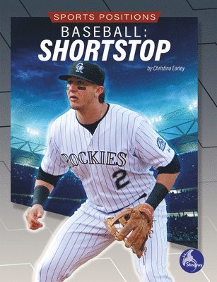 Christina Earley - Baseball: Shortstop: Shortstop, Inbunden