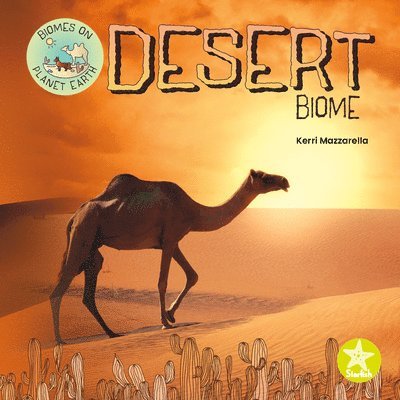 Kerri Mazzarella - Desert Biome, Inbunden