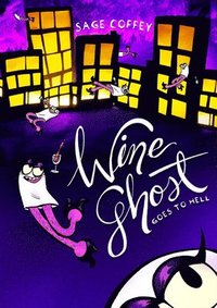 bokomslag Wine Ghost Goes to Hell