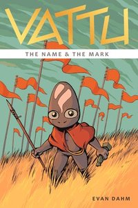 bokomslag Vattu Book 1: The Name & the Mark