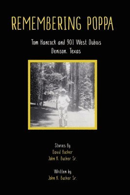 John K. Bucher, David Bucher - Remembering Poppa, Häftad