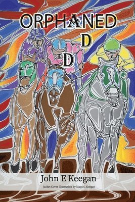 John E Keegan, John E. Keegan, E Keegan, John - Orphaned, Häftad