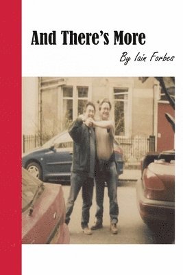 Iain Forbes - And There's More!, Häftad