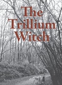 bokomslag Trillium Witch