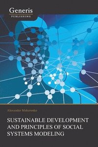 bokomslag Sustainable Development And Principles Of Social Systems Modeling