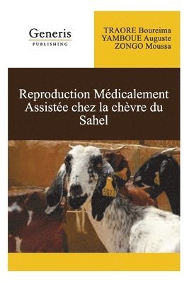 bokomslag Réproduction médicalement assistée chez la chèvre du Sahel