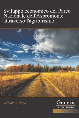 bokomslag Sviluppo economico del Parco Nazionale dell'Aspromonte attraverso l'agriturismo