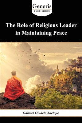 bokomslag Role of Religious Leader in Maintaining Peace