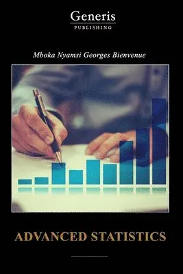 Mboka Nyamsi Georges Bienvenue - Advanced statitics, Häftad. Tillgänglighet: Lägg i varukorg