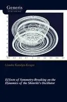 Léandre Kamdjeu Kengne - Effects of Symmetry-Breaking on the Dynamics of the Shinriki's Oscillator, Häftad. Tillgänglighet: Lägg i varukorg
