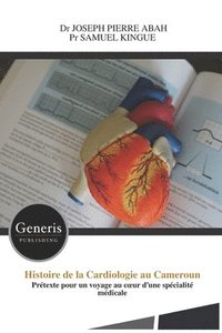 bokomslag Histoire de la Cardiologie au Cameroun