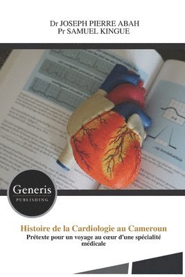 Histoire de la Cardiologie au Cameroun 1