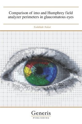 bokomslag Comparison of imo and Humphrey field analyzer perimeters in glaucomatous eyes