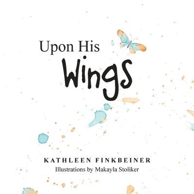 Upon His Wings 1