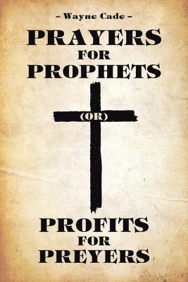 Prayers for Prophets 1
