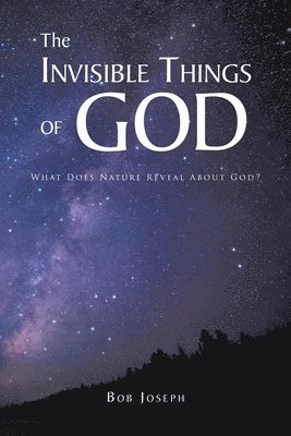 Invisible Things of God