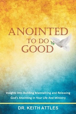 Anointed To Do Good 1