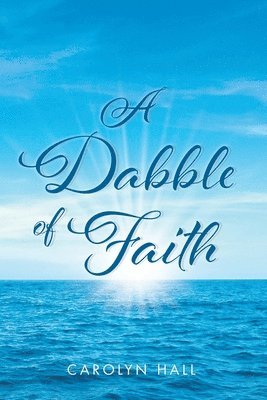 A Dabble of Faith 1