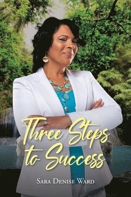 Three Steps to Success 1