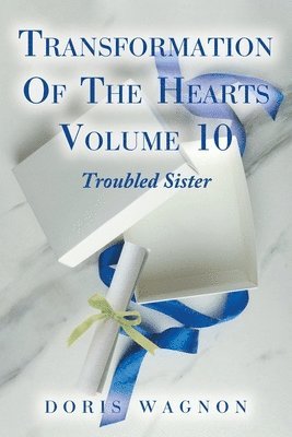 Doris Wagnon - Transformation of the Hearts, Volume 10, Häftad
