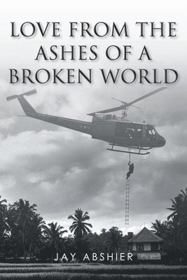 Love from the Ashes of a Broken World 1