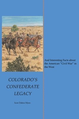 bokomslag Colorado's Confederate Legacy