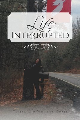 Life Interrupted 1
