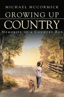 Growing Up Country 1