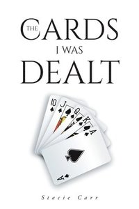 bokomslag Cards I Was Dealt