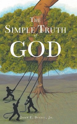 bokomslag The Simple Truth of God