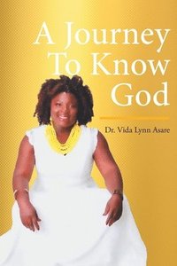 bokomslag A Journey To Know God