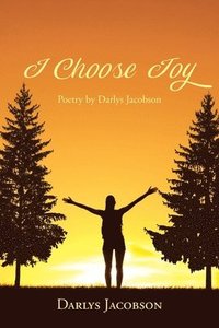 bokomslag I Choose Joy