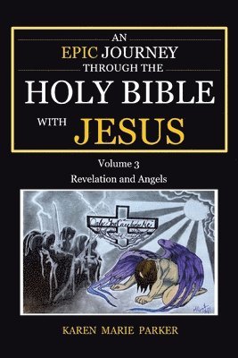 bokomslag Epic Journey through the Holy Bible with Jesus