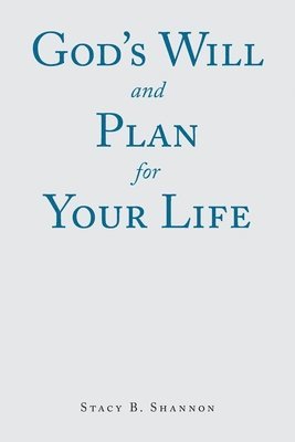 God's Will and Plan for Your Life 1