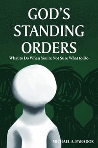 bokomslag God's Standing Orders