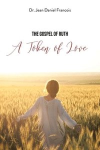 bokomslag The Gospel of Ruth