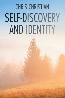 Self-Discovery and Identity 1
