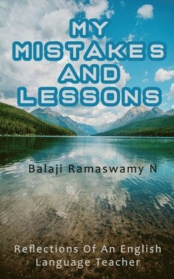 My Mistakes and Lessons 1