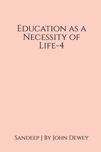 bokomslag Education as a Necessity of Life-4