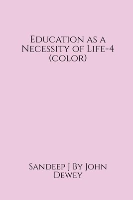 Education as a Necessity of Life-4 (color)