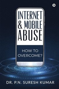 bokomslag Internet and Mobile Abuse