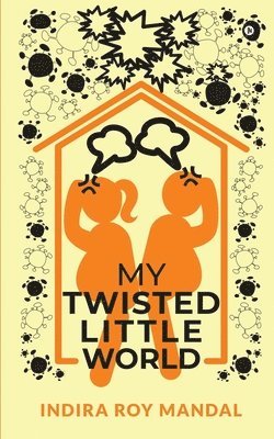 My Twisted Little World 1