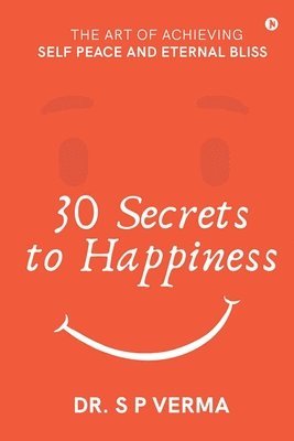 30 Secrets to Happiness 1