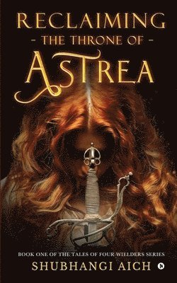 Reclaiming the Throne of Astrea 1