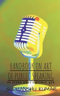 Handbook on Art of Public Speaking 1